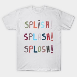 Splish Splosh Splash Water Words T-Shirt